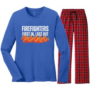 Firefighters Are The First In The Last Out And Save Lives Gift Women's Long Sleeve Flannel Pajama Set 