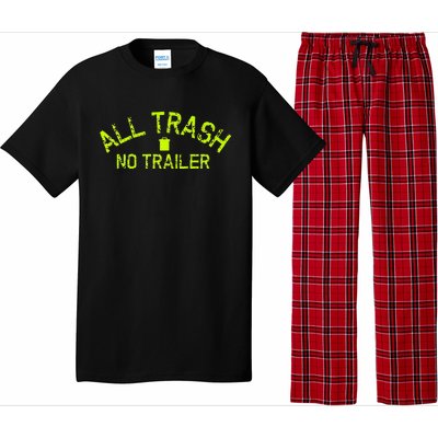 Funny All Trash No Trailer Pajama Set