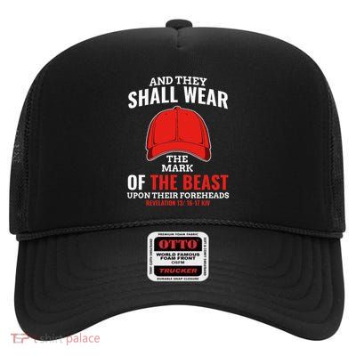 Funny Anti Trump Mark Of The Beast Red Hat Liberal Gift High Crown Mesh Back Trucker Hat