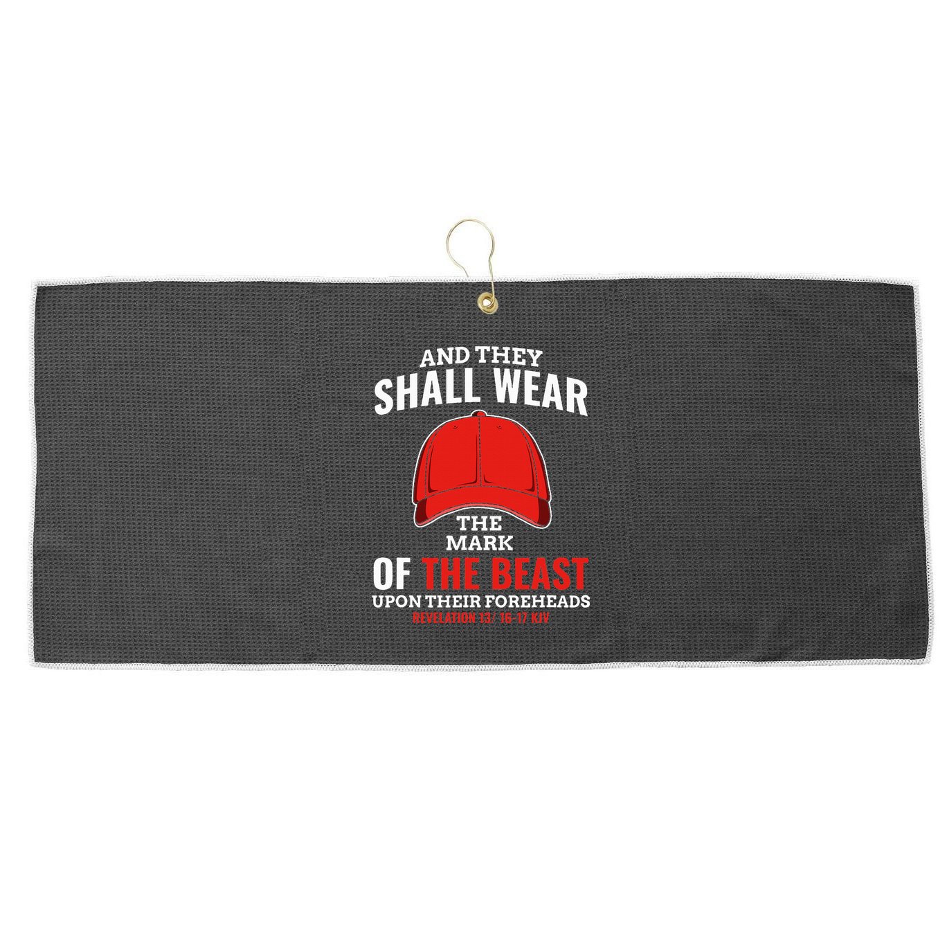 Funny Anti Trump Mark Of The Beast Red Hat Liberal Gift Large Microfiber Waffle Golf Towel