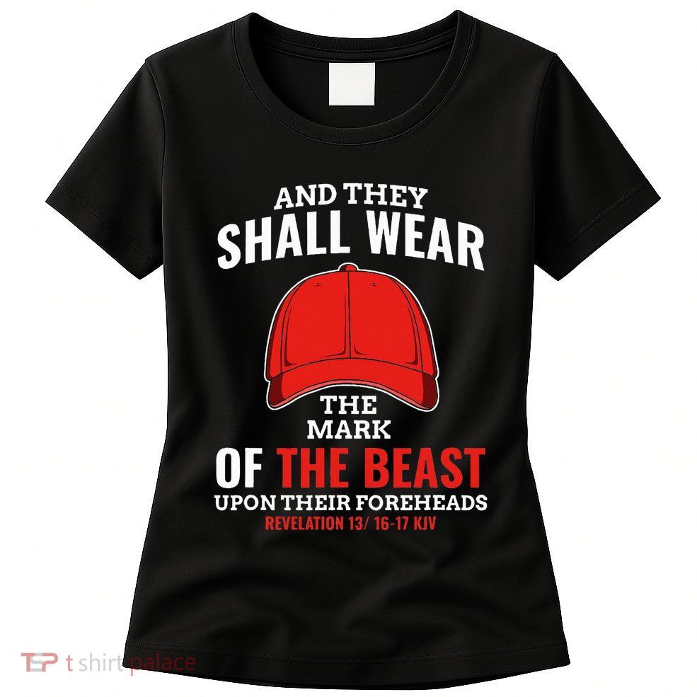 Funny Anti Trump Mark Of The Beast Red Hat Liberal Gift Womens T-Shirt