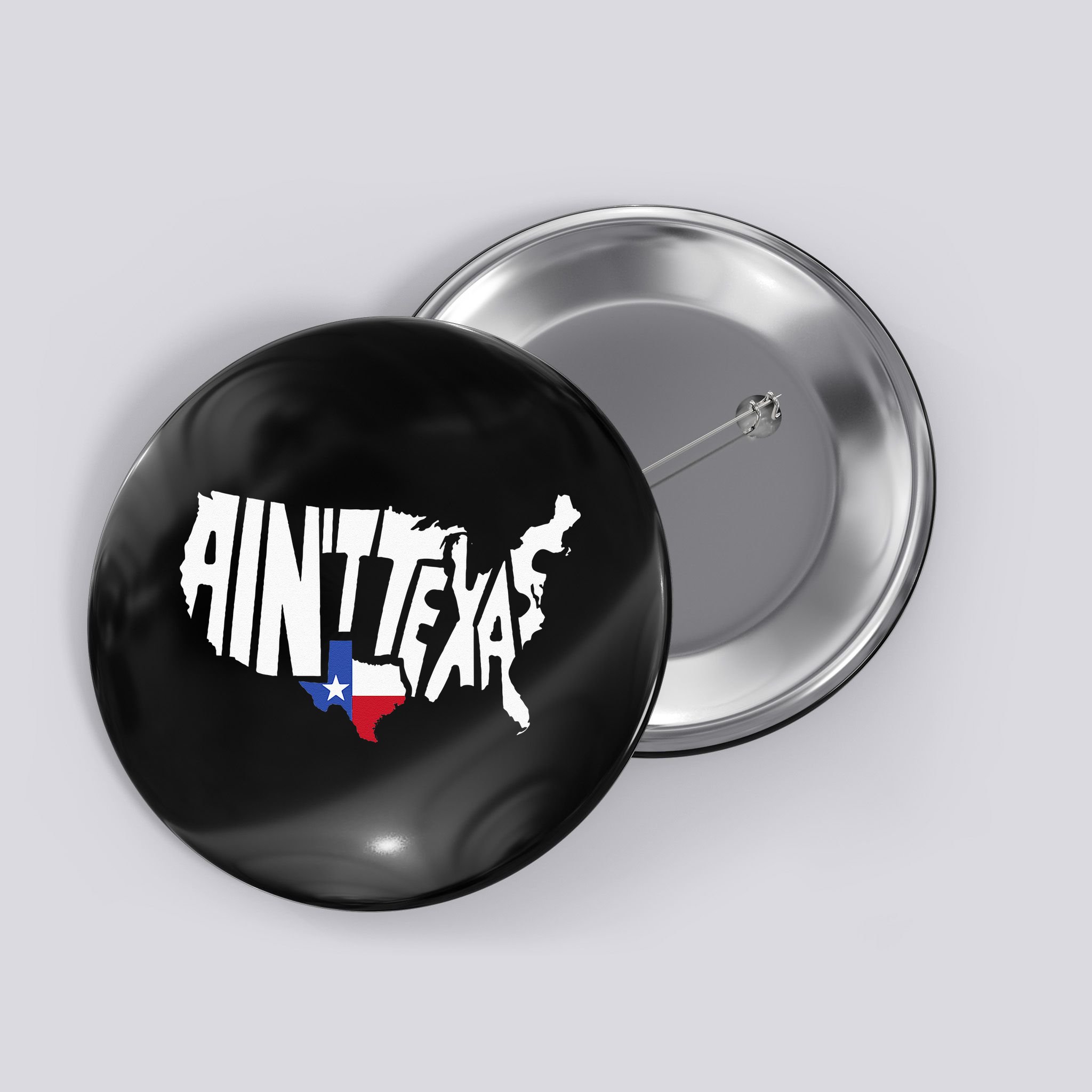 Funny Aint Texas USA Map Proud Texan Button