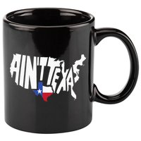 Funny Aint Texas USA Map Proud Texan 11oz C Handle Ceramic Mug