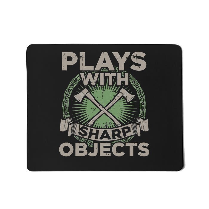 Funny Axe Throwing Plays With Sharp Objects Ax Gift Mousepad