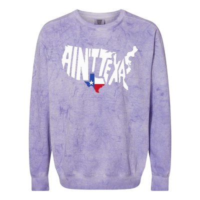 Funny Aint Texas Usa Map Proud Texan Colorblast Crewneck Sweatshirt