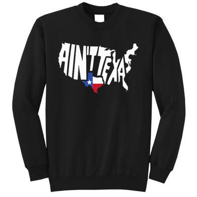 Funny Aint Texas Usa Map Proud Texan Sweatshirt