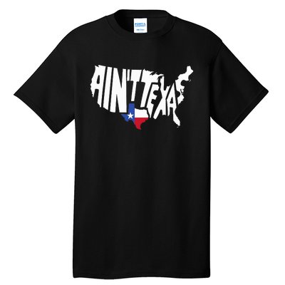 Funny Aint Texas Usa Map Proud Texan Tall T-Shirt