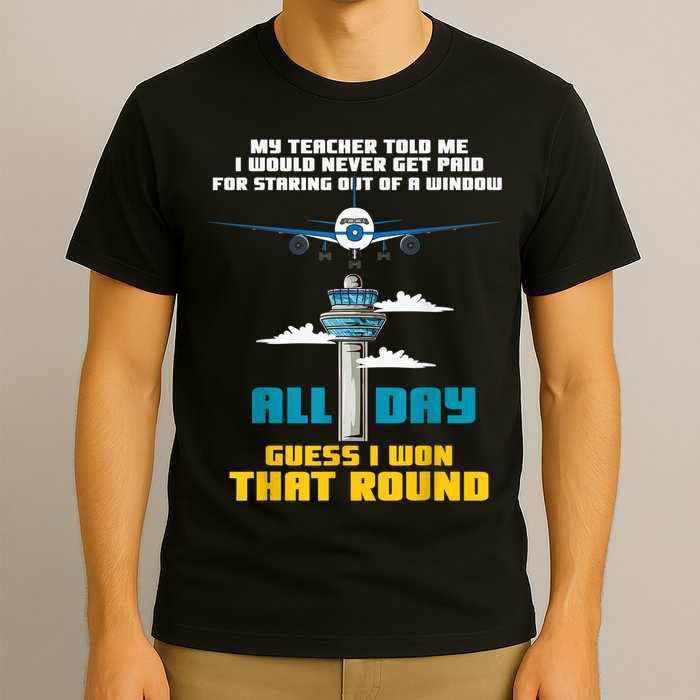 Funny Air Traffic Controller Saying ATC Flight Control T-Shirt