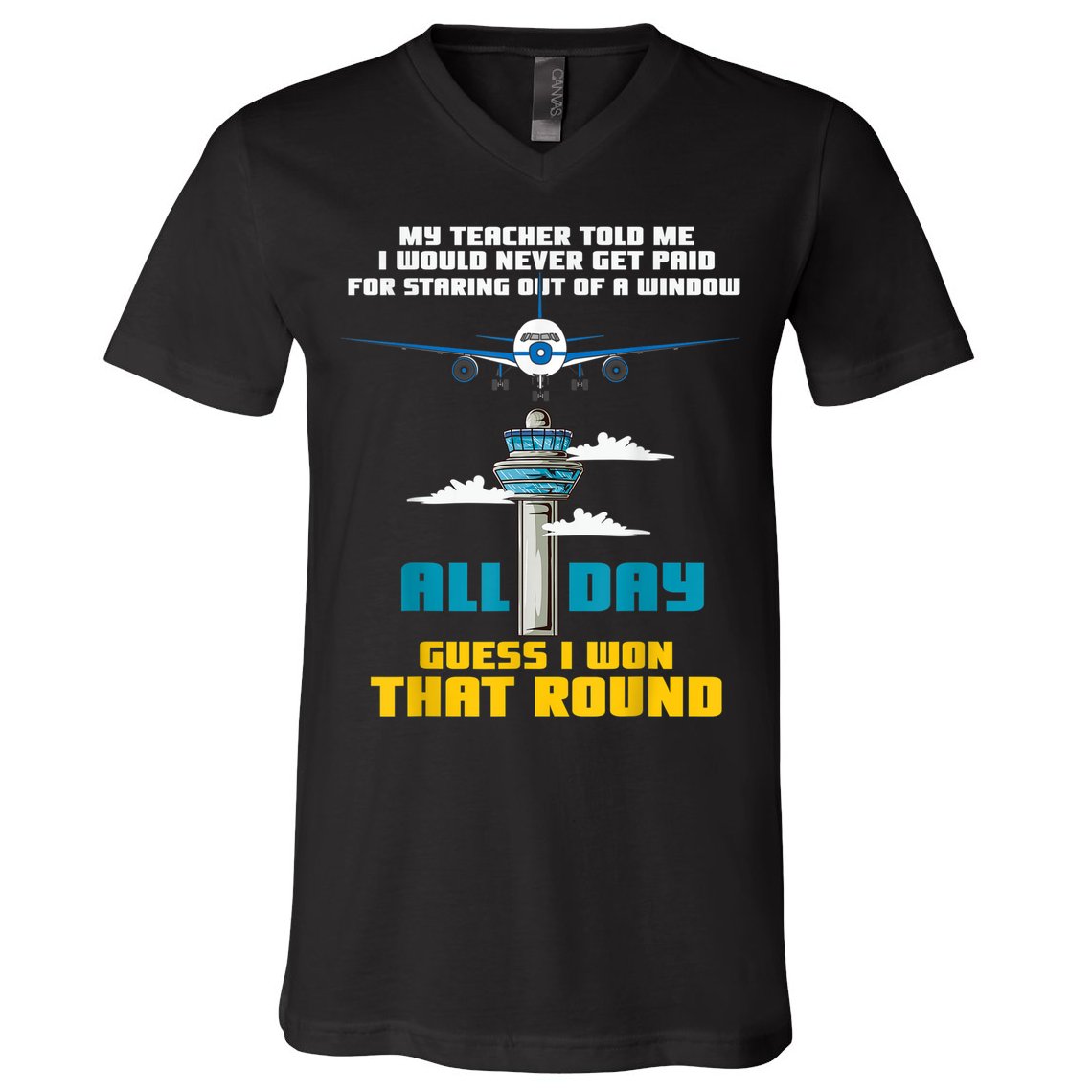 Funny Air Traffic Controller Saying ATC Flight Control V-Neck T-Shirt