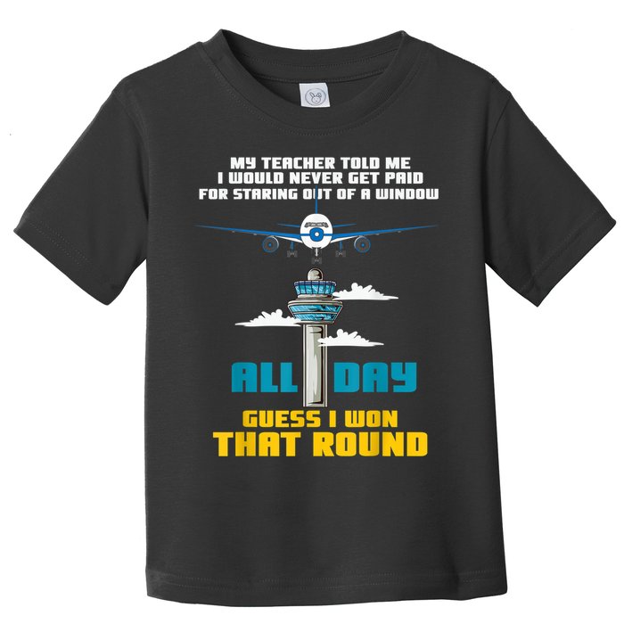 Funny Air Traffic Controller Saying ATC Flight Control Toddler T-Shirt