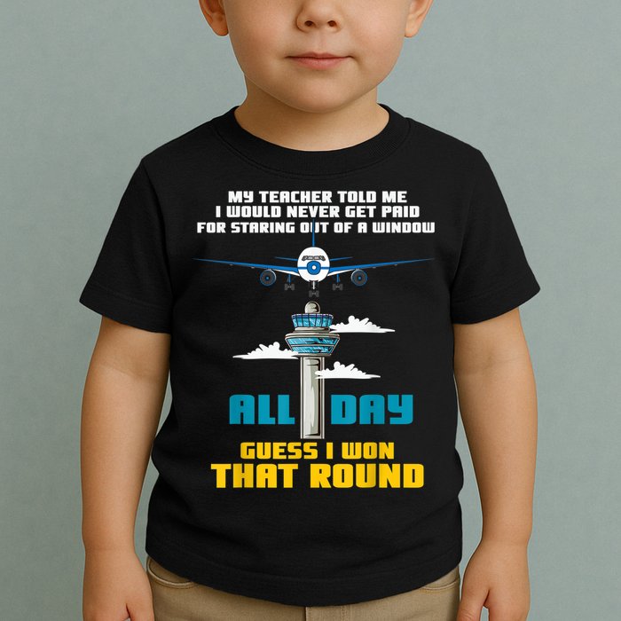 Funny Air Traffic Controller Saying ATC Flight Control Toddler T-Shirt