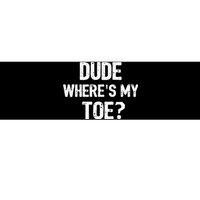 Funny Ampu Toe Prosthetic Leg Joke Gift Bumper Sticker