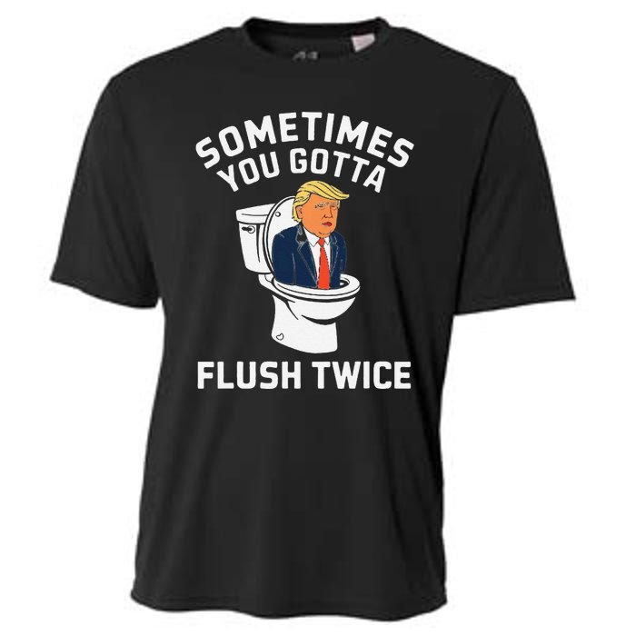 Funny Anti Trump Sometimes You Gotta Flush Twice Gift Cooling Performance Crew T-Shirt