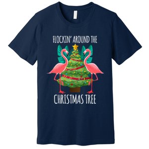 Flockin Around The Christmas Tree Premium T-Shirt