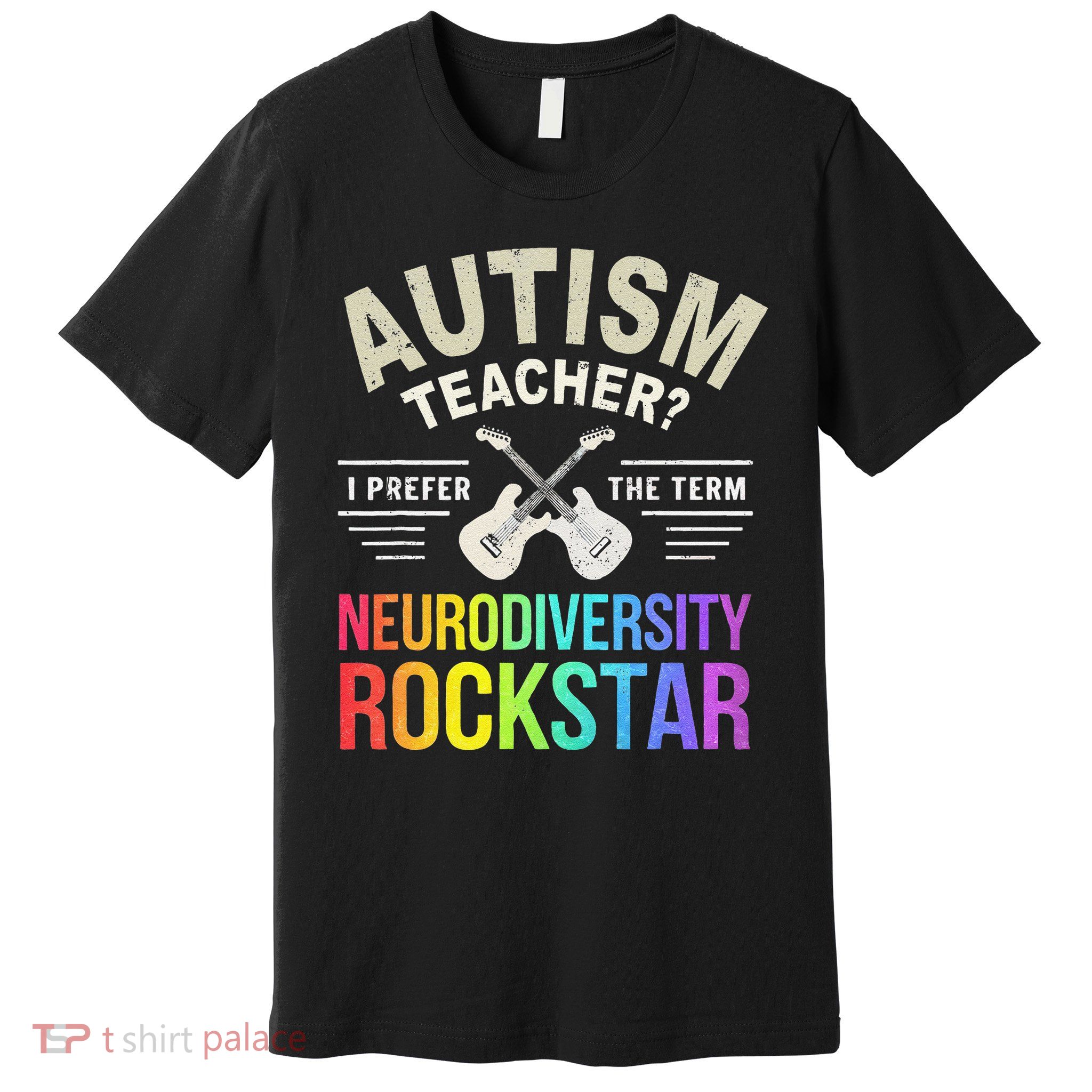 Funny AUTISM TEACHER NEURODIVERSITY ROCKSTAR Hero Award Premium T-Shirt