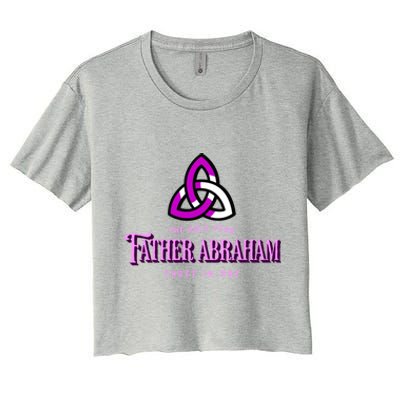 Father Abraham Three In One Apostle Holy Year Trinity Gift Women's Crop Top Tee