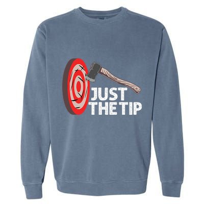 Funny Axe Throwing Design Axe Throwers Lovers Garment-Dyed Sweatshirt