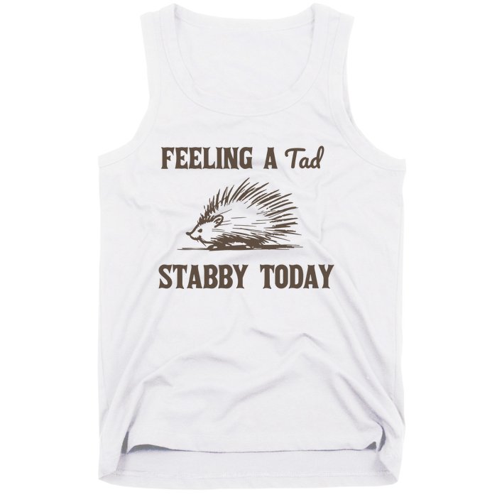 Feeling A Tad Stabby Vintage Graphic Tank Top