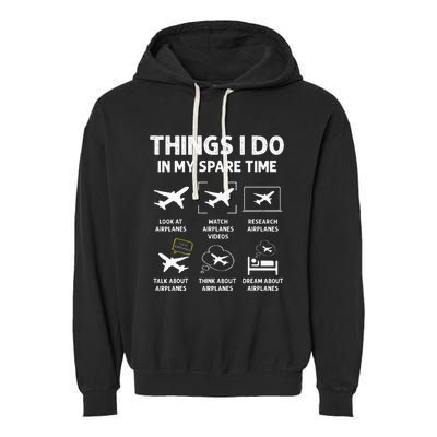 Funny Airplane Things I Do In My Spare Time Pilots Garment-Dyed Fleece Hoodie