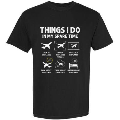 Funny Airplane Things I Do In My Spare Time Pilots Garment-Dyed Heavyweight T-Shirt