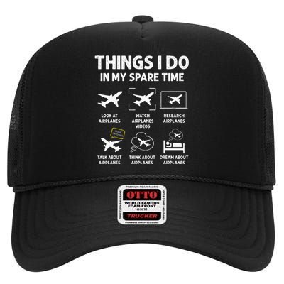 Funny Airplane Things I Do In My Spare Time Pilots High Crown Mesh Back Trucker Hat