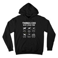 Funny Airplane Things I Do In My Spare Time Pilots Hoodie