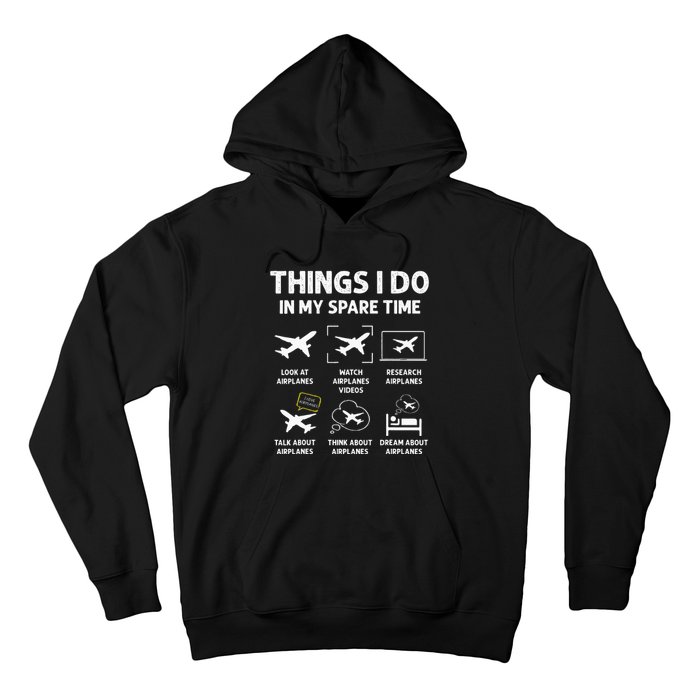 Funny Airplane Things I Do In My Spare Time Pilots Hoodie