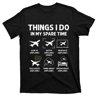 Funny Airplane Things I Do In My Spare Time Pilots T-Shirt