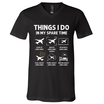 Funny Airplane Things I Do In My Spare Time Pilots V-Neck T-Shirt