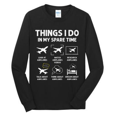 Funny Airplane Things I Do In My Spare Time Pilots Tall Long Sleeve T-Shirt