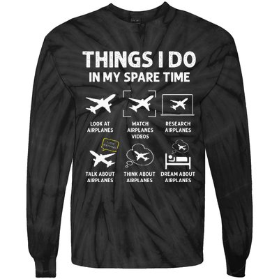 Funny Airplane Things I Do In My Spare Time Pilots Tie-Dye Long Sleeve Shirt