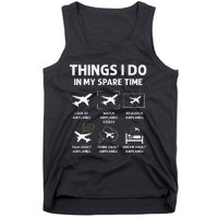 Funny Airplane Things I Do In My Spare Time Pilots Tank Top