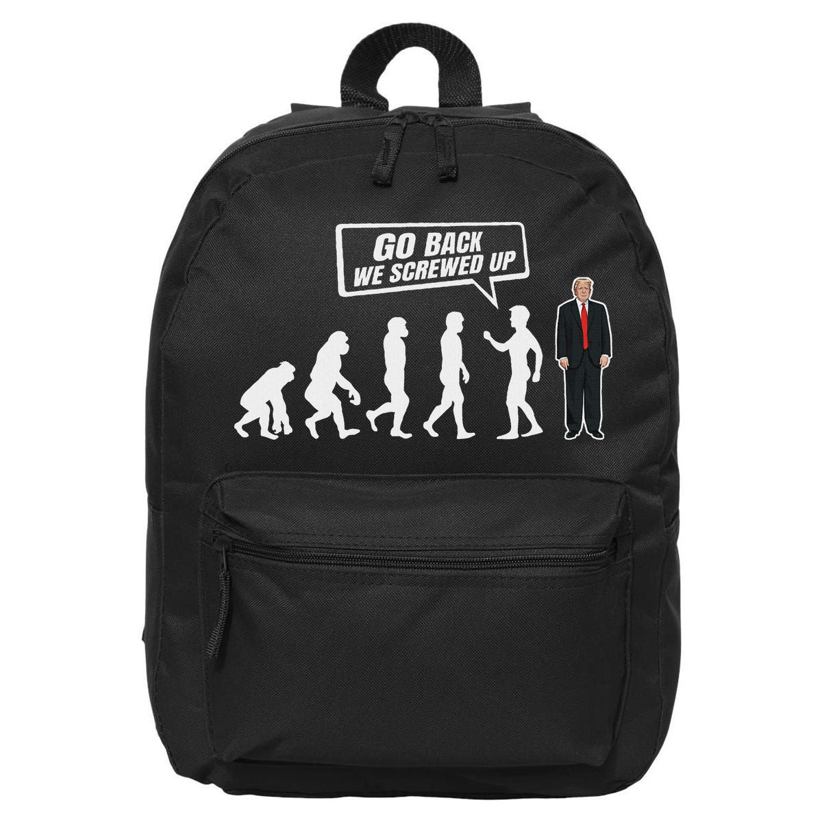Funny Anti Trump Go Back We Screwed Up Trump Evolution 16 in Basic Backpack