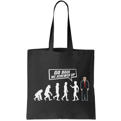 Funny Anti Trump Go Back We Screwed Up Trump Evolution Bag