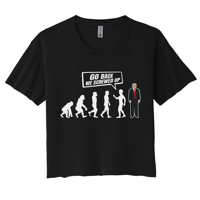 Funny Anti Trump Go Back We Screwed Up Trump Evolution Crop Top