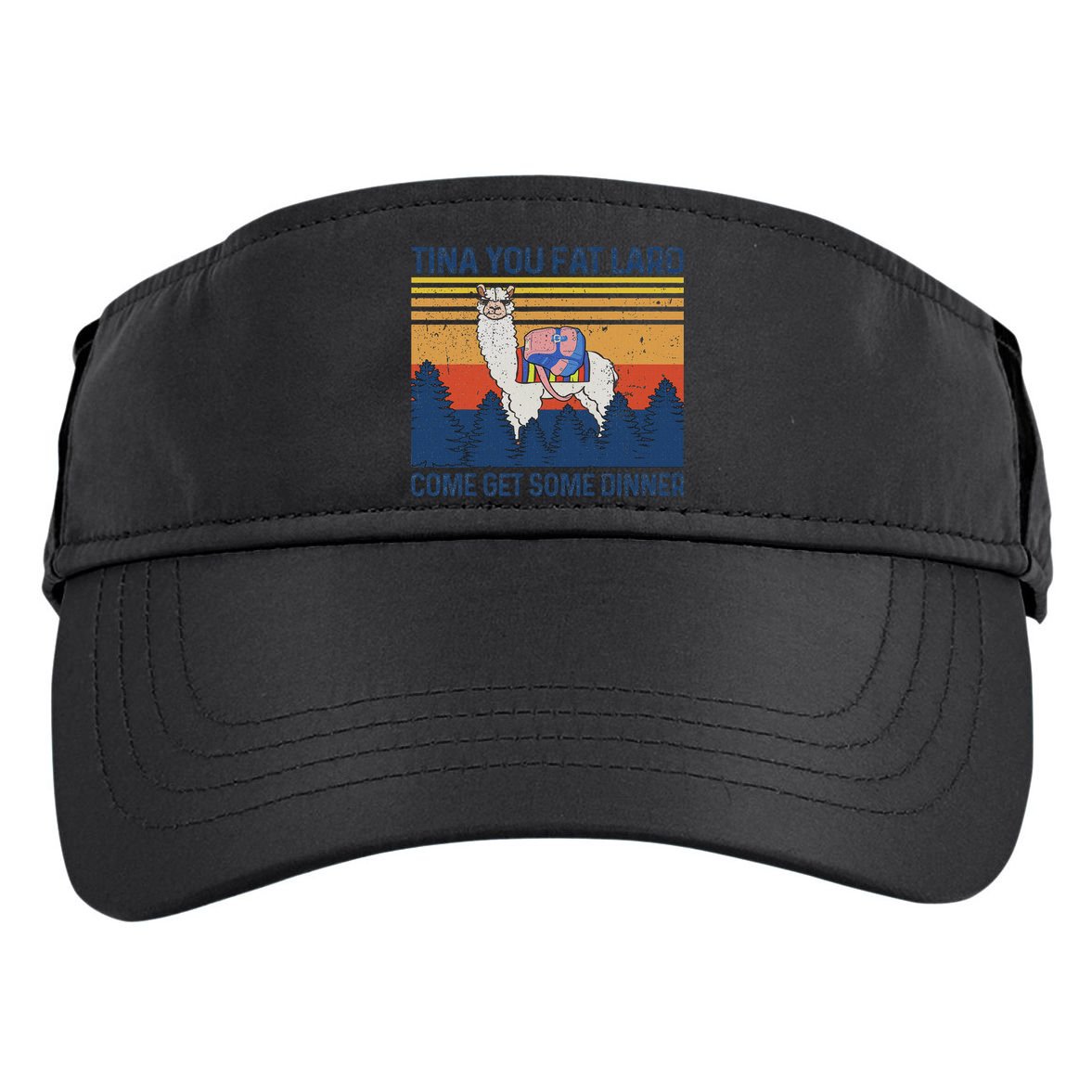 Funny Alpaca Tina You Fat Lard Come And Get Some Dinner Adult Drive Performance Visor