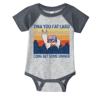 Funny Alpaca Tina You Fat Lard Come And Get Some Dinner Infant Baby Jersey Bodysuit