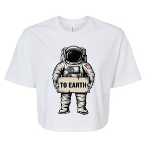 Funny Astronaut To Earth Space Exploration Bella+Canvas Jersey Crop Tee