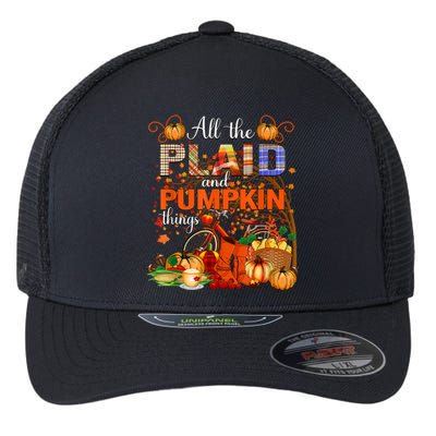 Fall All The Plaid And Pumpkin Things Autumn Flexfit Unipanel Trucker Cap