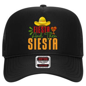 Fiesta And Then Siesta Cinco De Mayo Costume Essential High Crown Mesh Back Trucker Hat