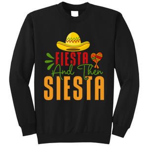 Fiesta And Then Siesta Cinco De Mayo Costume Essential Sweatshirt