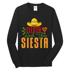 Fiesta And Then Siesta Cinco De Mayo Costume Essential Tall Long Sleeve T-Shirt