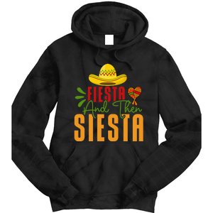 Fiesta And Then Siesta Cinco De Mayo Costume Essential Tie Dye Hoodie