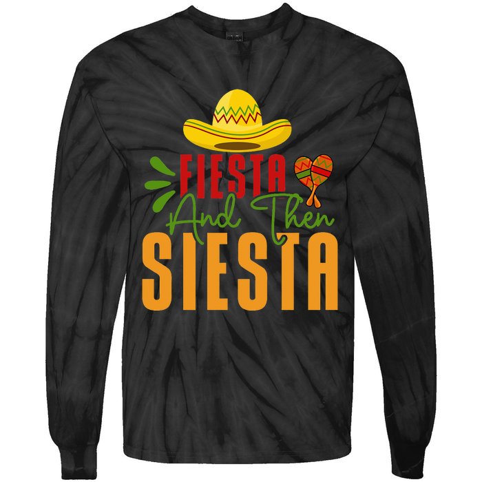 Fiesta And Then Siesta Cinco De Mayo Costume Essential Tie-Dye Long Sleeve Shirt