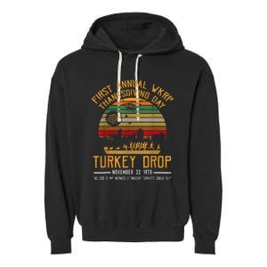 First Annual Thanksgiving Day Turkey Drop 22nd November Retr Garment-Dyed Fleece Hoodie