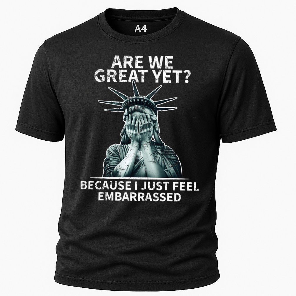 Funny Anti Trump Are We Great Yet Statue Of Liberty Politics T-Shirt Cooling Performance Crew T-Shirt