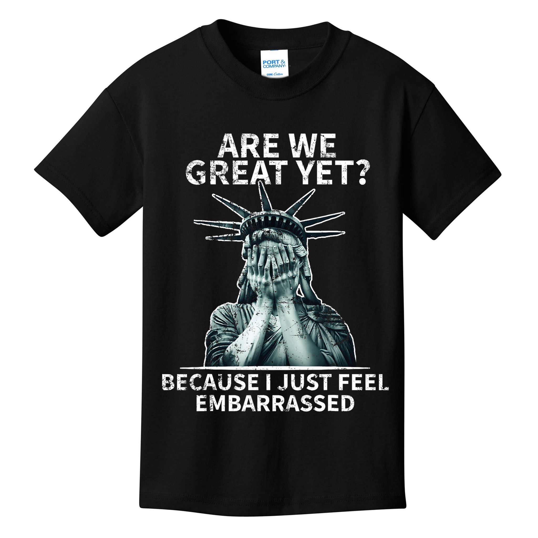 Funny Anti Trump Are We Great Yet Statue Of Liberty Politics T-Shirt Kids T-Shirt