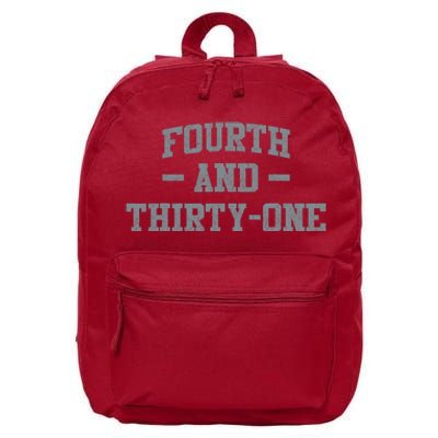 Fourth And Thirty One 4th And 31 16 in Basic Backpack