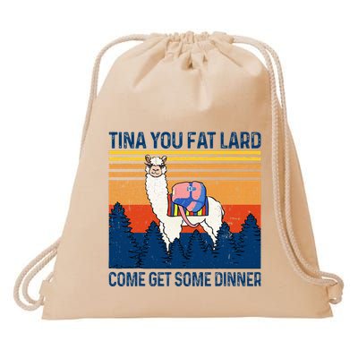 Funny Alpaca Tina You Fat Lard Come And Get Some Dinner Drawstring Bag