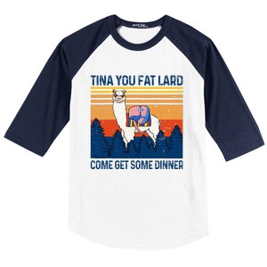 Funny Alpaca Tina You Fat Lard Come And Get Some Dinner Baseball Sleeve Shirt